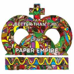 Better Than Ezra : Paper Empire
